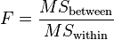 Analysis of variance (ANOVA) F-value formula